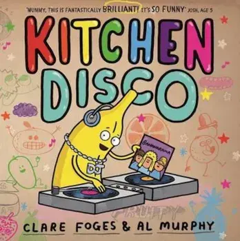 Kitchen Disco, Paperback/Clare Foges