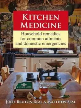 Kitchen Medicine, Hardcover/Julie Bruton-Seal