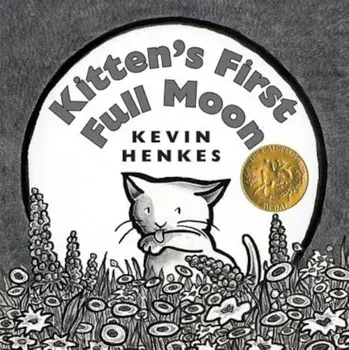 Kitten's First Full Moon, Hardcover/Kevin Henkes