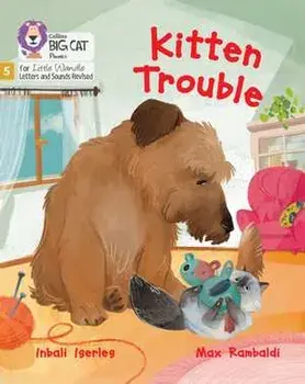 Kitten Trouble. Phase 5 Set 3, Paperback/Inbali Iserles