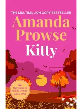 Kitty. A heart-warming story about second chance romance, previously titled 'How to Fall in Love Again', Paperback/Amanda Prowse