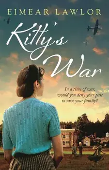 Kitty's War. A sweeping historical fiction novel from the author of Dublin's Girl, Paperback/Eimear Lawlor