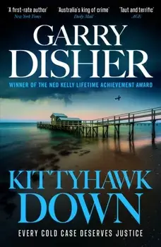 Kittyhawk Down. Hal Challis Investigation 2, Main, Paperback/Garry Disher