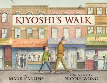 Kiyoshi's Walk, Hardcover/Mark Karlins