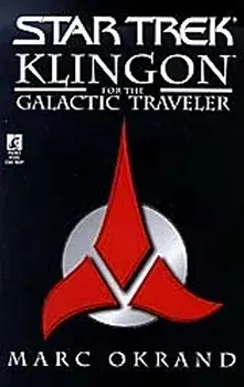 Klingon for the Galactic Traveler, Paperback/Marc Okrand