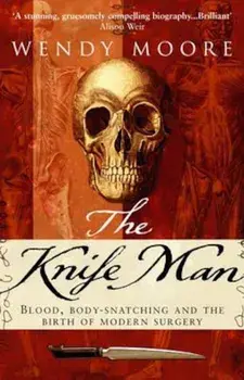 Knife Man, Paperback/Wendy Moore