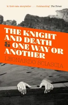 Knight And Death. And One Way Or Another, Paperback/Leonardo Sciascia