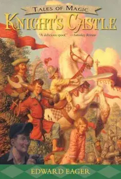 Knight's Castle, Paperback/Edward Eager