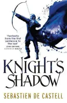 Knight's Shadow, Paperback/Sebastien de Castell
