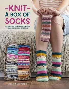 Knit a Box of Socks. 24 Sock Knitting Patterns for Your Dream Box of Socks, Paperback/Julie Ann Lebouthillier