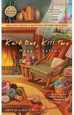 Knit One, Kill Two - Maggie Sefton