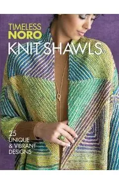 Knit Shawls: 25 Unique & Vibrant Designs - Sixth&spring Books