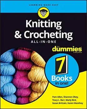 Knitting and Crocheting All-In-One for Dummies, Paperback/Pam Allen