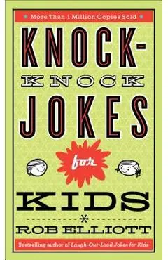Knock-Knock Jokes for Kids - Rob Elliott