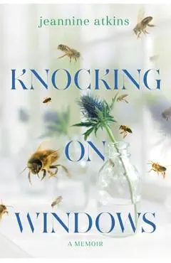 Knocking on Windows: A Memoir - Jeannine Atkins