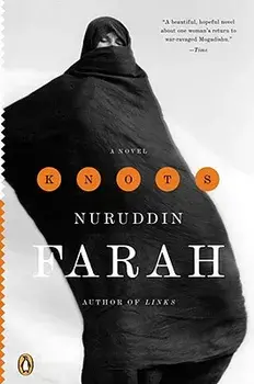 Knots, Paperback/Nuruddin Farah