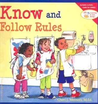 Know and Follow Rules, Paperback/Cheri J. Meiners