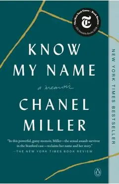 Know My Name: A Memoir - Chanel Miller