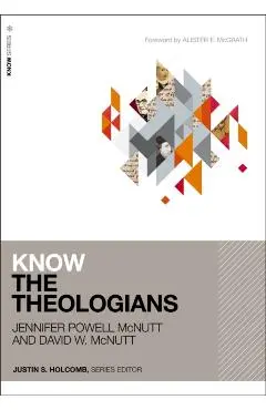 Know the Theologians - Jennifer Powell Mcnutt