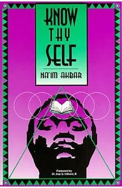 Know Thy Self - Na'im Akbar