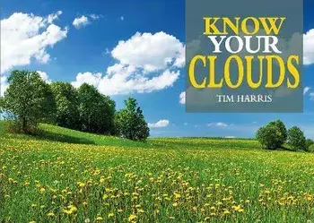 Know Your Clouds, Paperback/Tim Harris