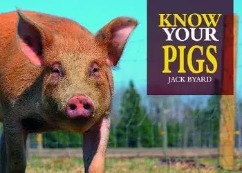 Know Your Pigs, Paperback/Jack Byard