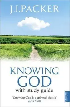 Knowing God, Paperback/J I Packer