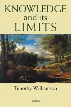 Knowledge and its Limits, Paperback/Timothy Williamson