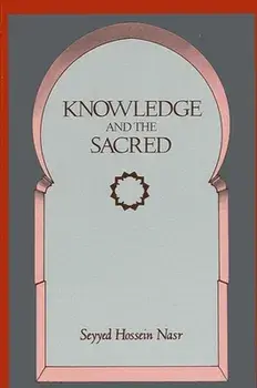 Knowledge and the Sacred, Paperback/Seyyed Hossein Nasr