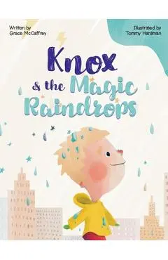 Knox & The Magic Raindrops - Grace Mccaffrey