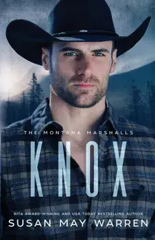 Knox: The Montana Marshalls - An Inspirational Romantic Suspense Family Series, Paperback/Susan May Warren