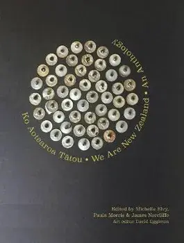 Ko Aotearoa Tatou/We Are New Zealand: An Anthology, Paperback/Paula Morris