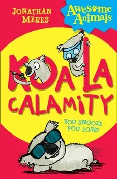 Koala Calamity, Paperback/Jonathan Meres