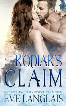 Kodiak's Claim, Paperback/Eve Langlais