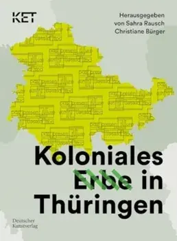 Koloniales Erbe in Thuringen, Paperback/***
