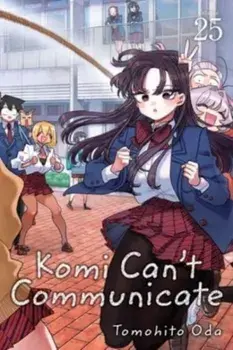 Komi Can't Communicate, Vol. 25, Paperback/Tomohito Oda