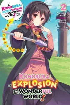 Konosuba: An Explosion on This Wonderful World!, Vol. 2 (Light Novel): Yunyun's Turn, Paperback/Natsume Akatsuki