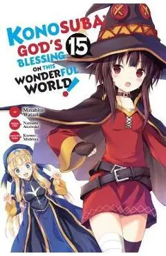 Konosuba: God's Blessing on This Wonderful World!, Vol. 15 (Manga) - Natsume Akatsuki