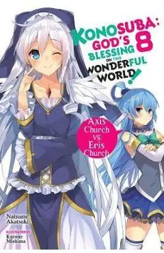 Konosuba: God's Blessing on This Wonderful World!, Vol. 8 (l - Natsume Akatsuki