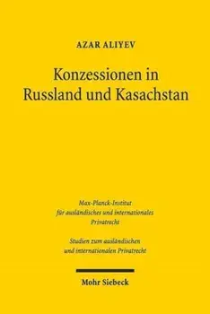Konzessionen in Russland und Kasachstan. Vertragsrechtliche Aspekte, Paperback/Azar Aliyev