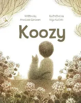 Koozy. A Tale of Love and Loss and Cats, Hardback/Anastasia Qarawani