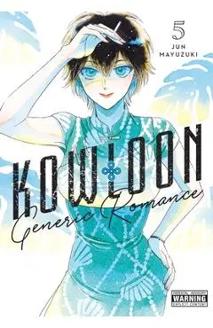 Kowloon Generic Romance, Vol. 5: Volume 5 - Jun Mayuzuki