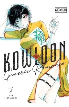 Kowloon Generic Romance, Vol. 7 - Jun Mayuzuki