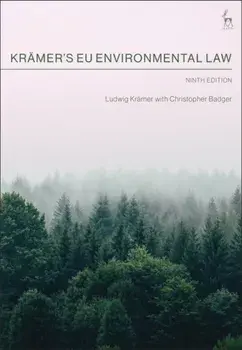 Kramer’s EU Environmental Law. 9 ed, Paperback/Christopher (6 Pump Court, UK) Badger