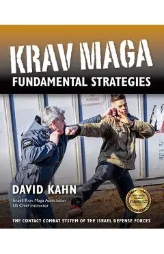 Krav Maga Fundamental Strategies - David Kahn