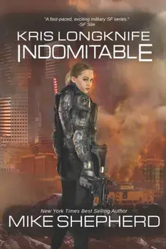 Kris Longknife: Indomitable, Paperback/Mike Shepherd