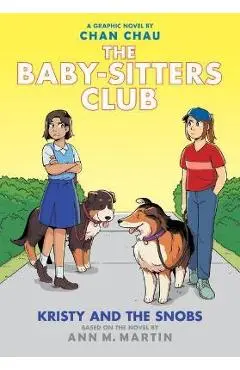 Kristy and the Snobs: A Graphic Novel - Ann M. Martin