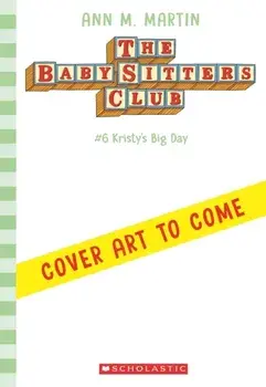 Kristy's Big Day, Paperback/Ann M. Martin