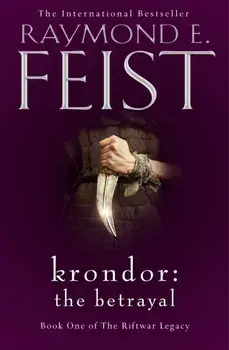 Krondor: The Betrayal, Paperback/Raymond E. Feist