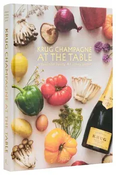 Krug Champagne at the Table. The Art of Pairing, A Culinary Journey, Hardback/Alice Cavanagh
